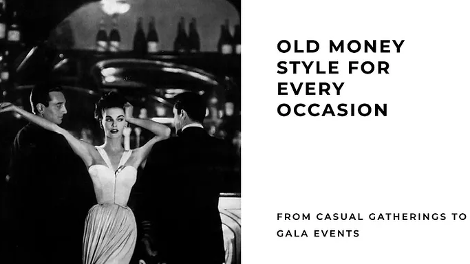 Featured image for the blog post "Old Money Style for Every Occasion" showing a group of well dressed men and woman, exuding an off the old money look.