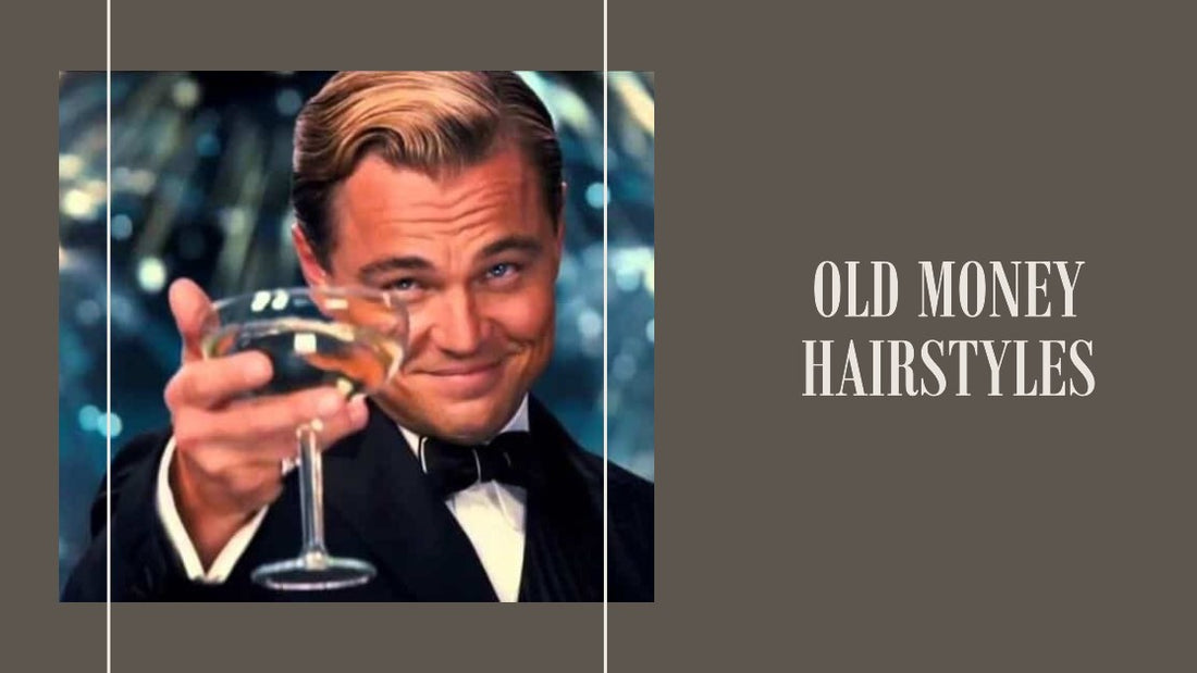 A cover photo for the article "Old Money Hairstyles: Timeless Elegance Meets Modern Chic" showing Leonardo Di Caprio holding a glass up to the camera.